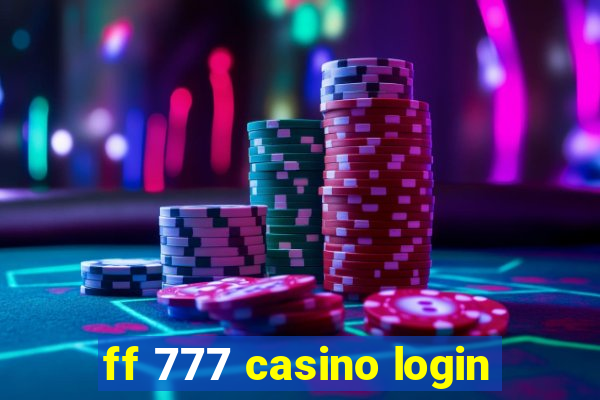 ff 777 casino login