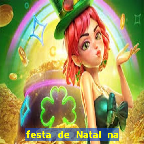 festa de Natal na escola temas