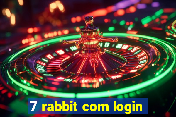 7 rabbit com login