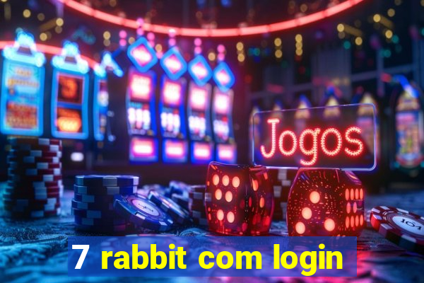 7 rabbit com login