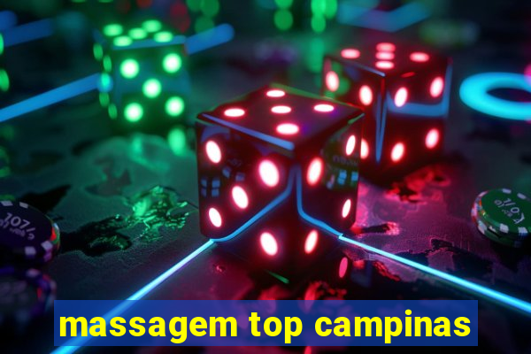 massagem top campinas