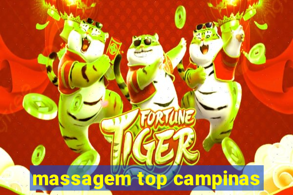 massagem top campinas