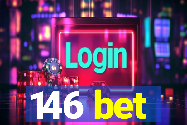 146 bet