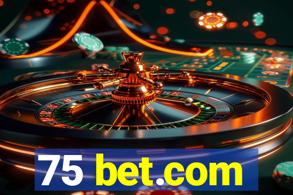 75 bet.com