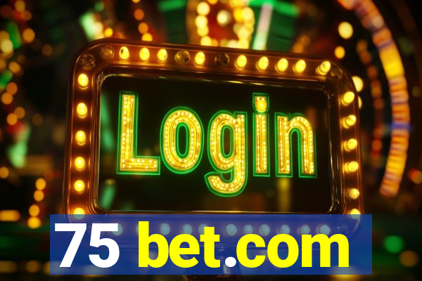 75 bet.com