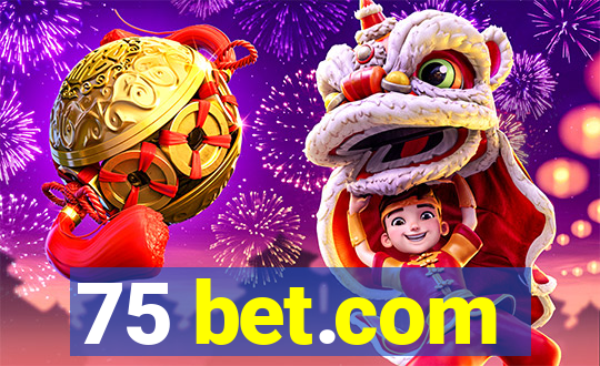 75 bet.com