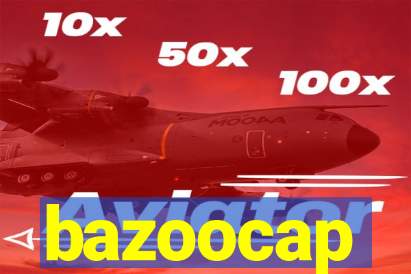 bazoocap