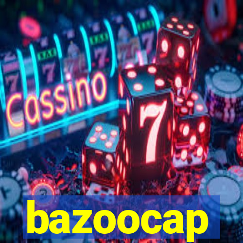 bazoocap