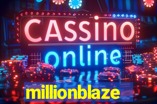 millionblaze