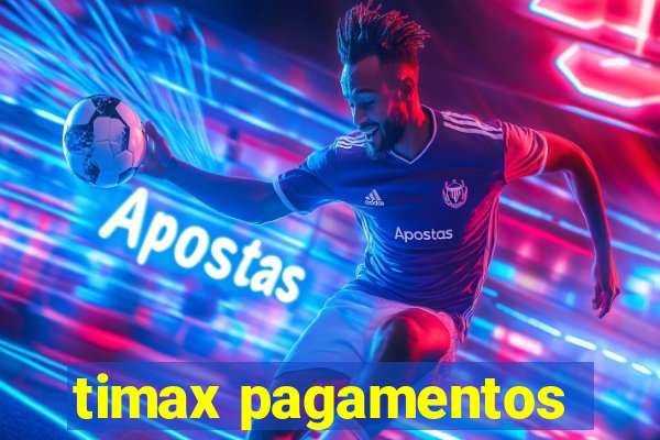 timax pagamentos