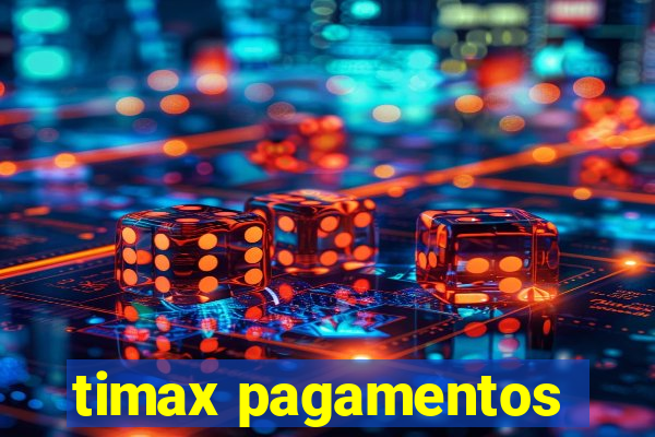 timax pagamentos