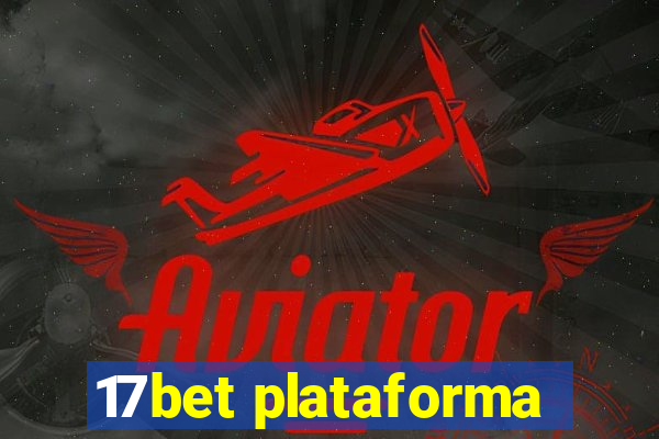 17bet plataforma