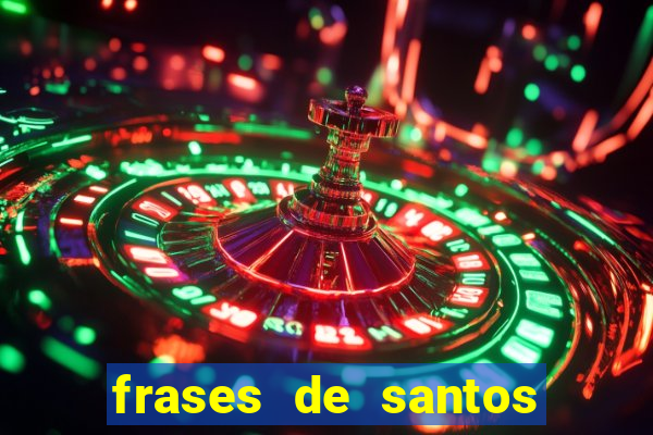 frases de santos sobre o natal