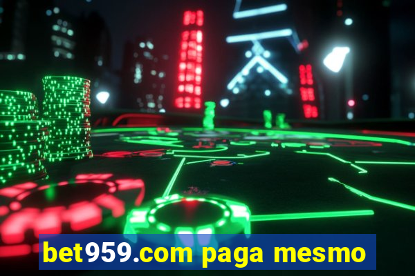 bet959.com paga mesmo