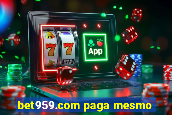 bet959.com paga mesmo