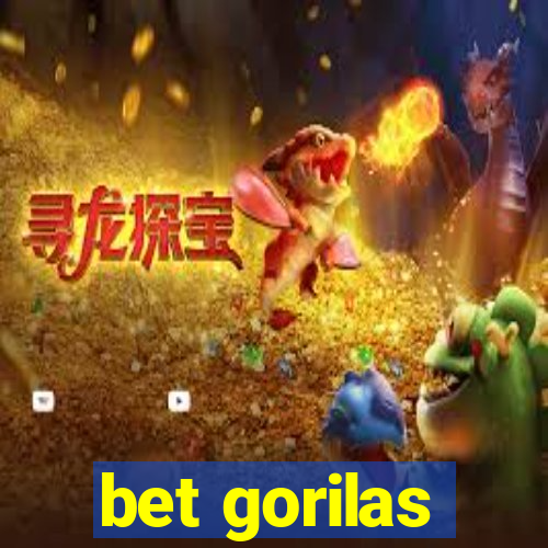 bet gorilas