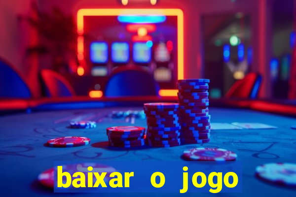 baixar o jogo street fighter