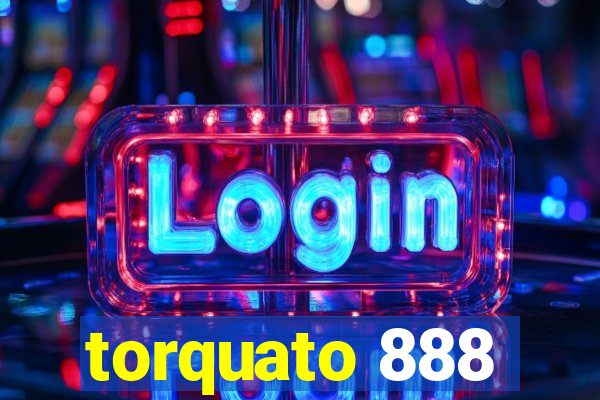 torquato 888