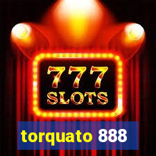 torquato 888