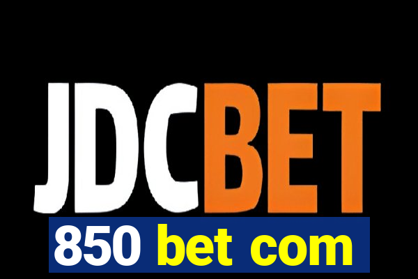 850 bet com