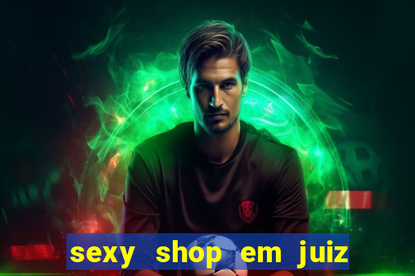 sexy shop em juiz de fora