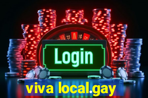 viva local.gay