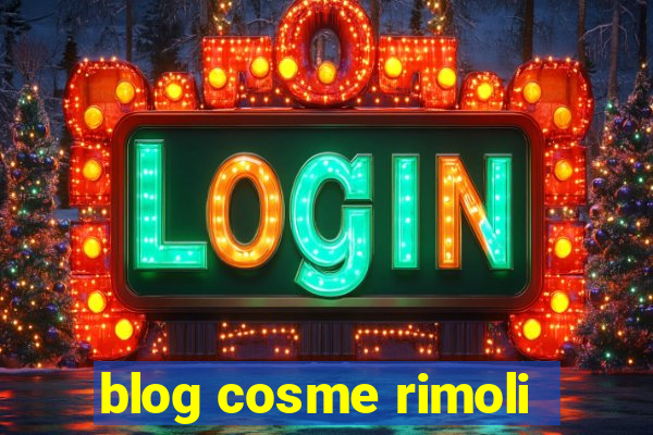 blog cosme rimoli