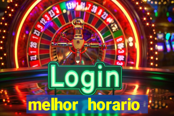 melhor horario jogar aviator