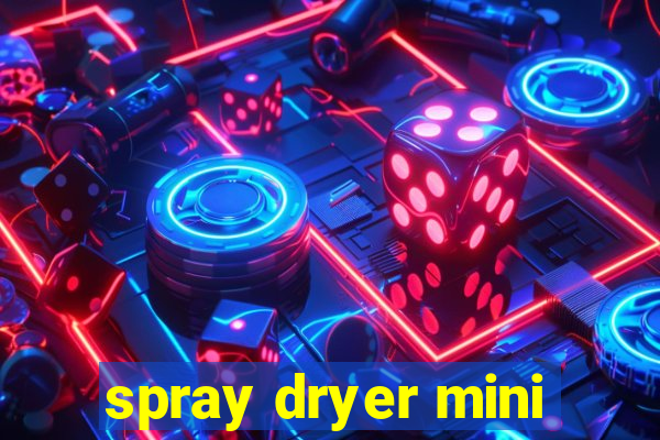 spray dryer mini