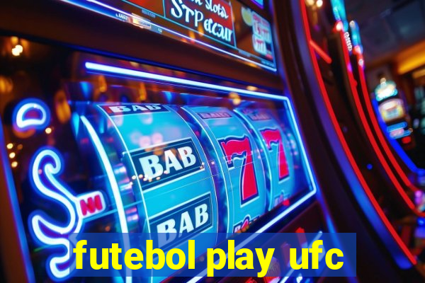 futebol play ufc