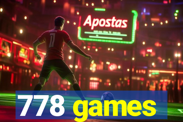 778 games