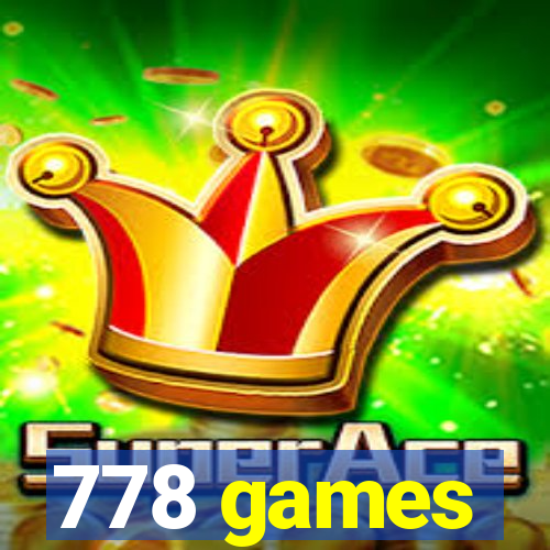 778 games