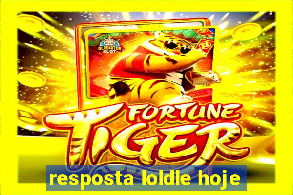 resposta loldle hoje