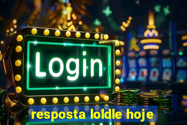 resposta loldle hoje