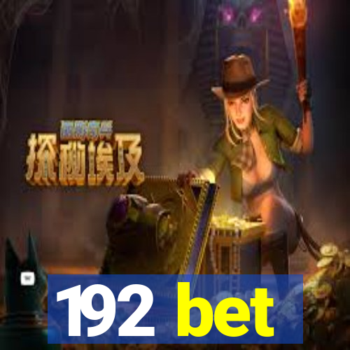 192 bet