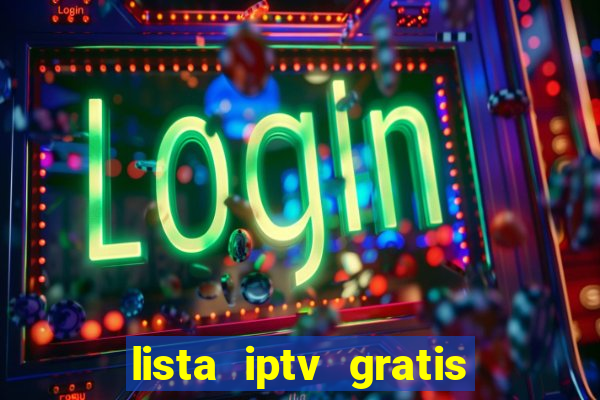 lista iptv gratis futebol ao vivo