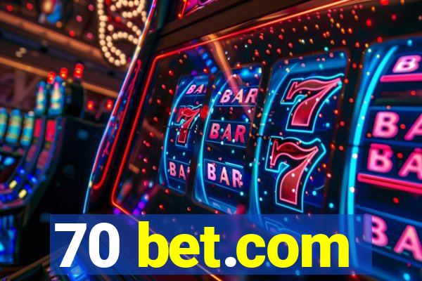 70 bet.com