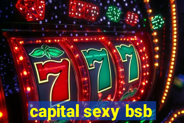 capital sexy bsb