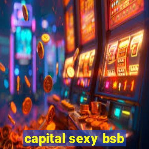 capital sexy bsb