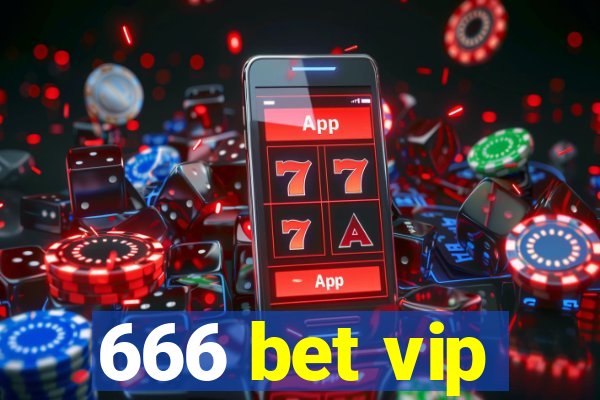 666 bet vip