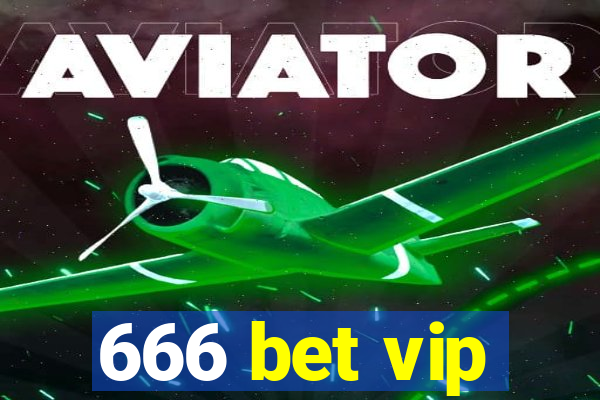 666 bet vip