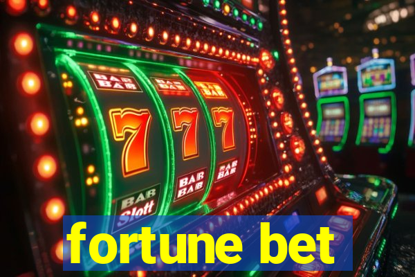 fortune bet