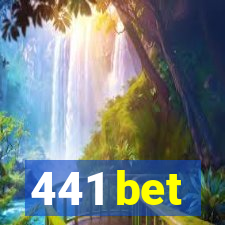 441 bet