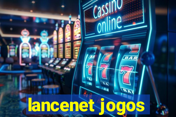 lancenet jogos