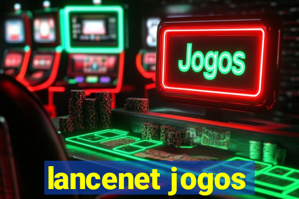 lancenet jogos