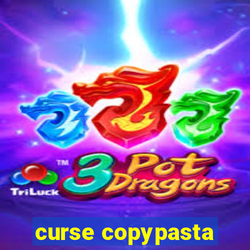 curse copypasta