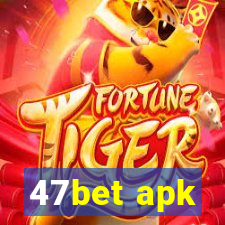 47bet apk