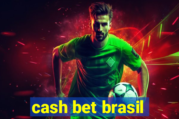 cash bet brasil