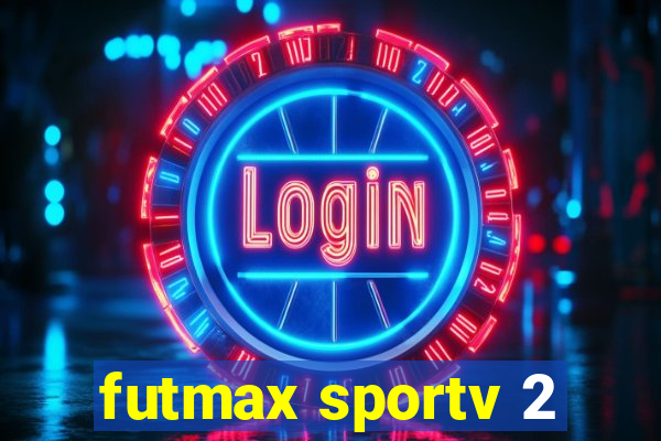 futmax sportv 2