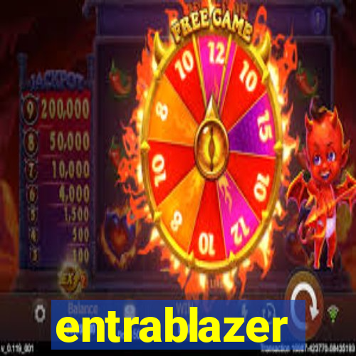 entrablazer